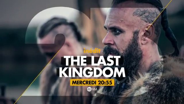 The Last Kingdom - saison 2 final - la prisonnière - NUMERO 23 - 24 01 18