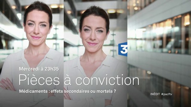 Pièces à conviction - Médicaments effets secondaires ou mortels - 26 04 17
