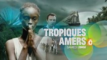 Tropiques amers EP 4-6 - 21 05 16