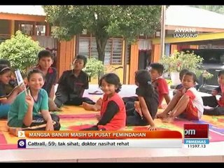 Mangsa banjir masih di pusat pemindahan