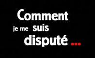 Comment je me suis disputé... (ma vie sexuelle) - VF