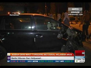 Warga emas maut tunggang motosikal melawan arus