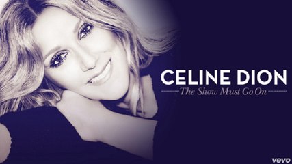 Céline Dion - The Show Must Go On (Audio) ft. Lindsey Stirling