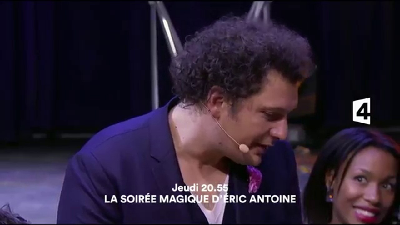 La soirée magique d’Eric Antoine -france 4 - 20 04 17
