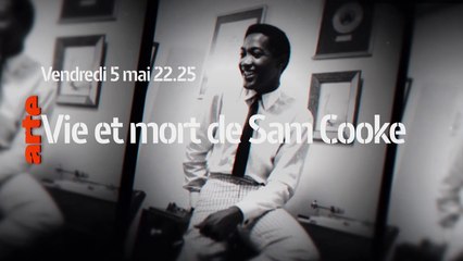 Vie et mort de Sam Cooke - VF - arte - 05 05 17