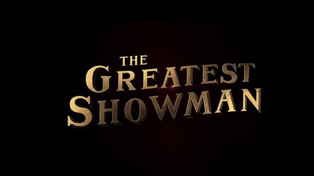 The Greatest Showman - VO
