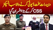 Din Raat Sakht Duty Karne Wala Sub Inspector Ahmed Hafeez CSS Kar Ke Officer Bun Gaya