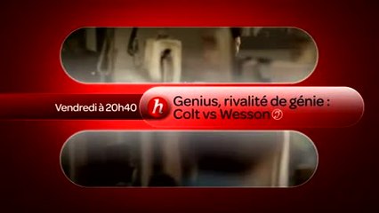 Genius, rivalité de génie - Colt vs Wesson - 14/04/17