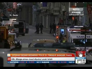 Operasi besar-besaran polis di pinggir bandar Paris