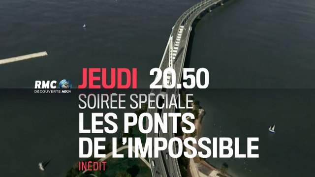 Soirée Spéciale Les ponts de l'impossible - 05/05/16