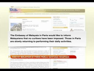 Rakyat Malaysia di Paris perlu sentiasa waspada
