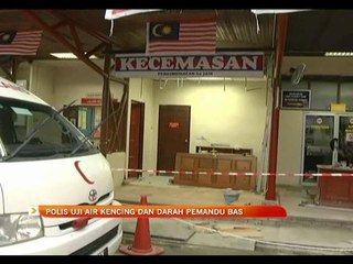 LPT 2: Polis uji air kencing dan darah pemandu bas