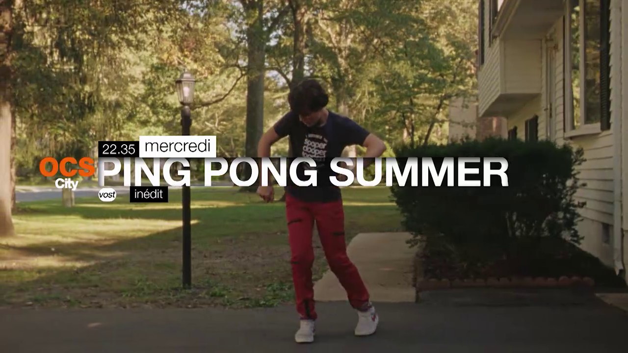 Ping Pong Summer - 27/04/16