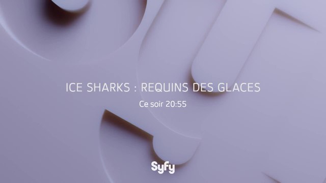 Ice Sharks : requins des glaces - SyFy