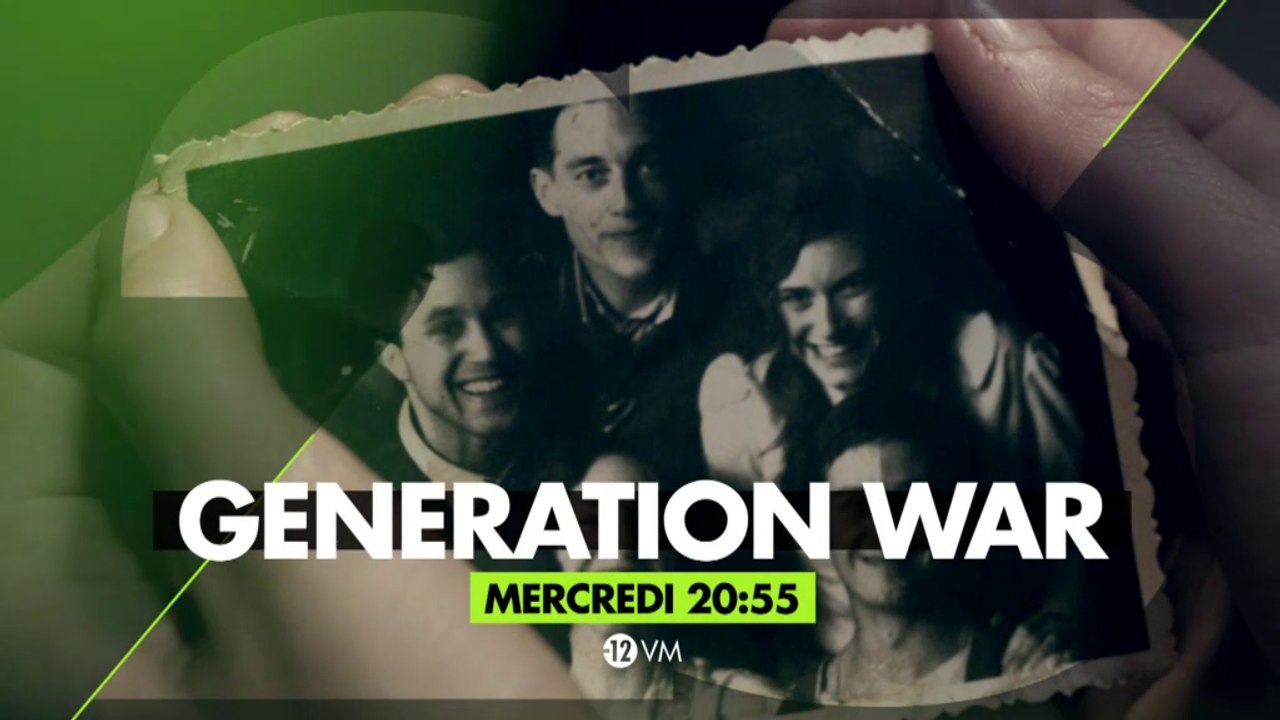 Generation War - S1ep2 - 22 03 17