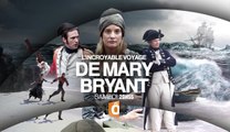 L'Incroyable voyage de Mary Bryant - 18/03/17