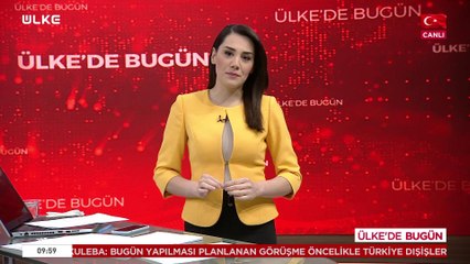 Ülke'de Bugün - 10 Mart 2022