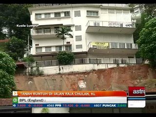 Tanah runtuh di Jalan Raja Chulan Kuala Lumpur