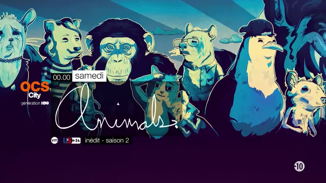 Animals - Saison 2 - OCS
