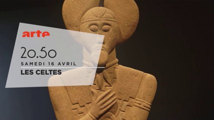 Les Celtes (1-3) - arte - 16 04 16