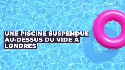 Londres : une piscine suspendue dans le vide installée entre deux bâtiments