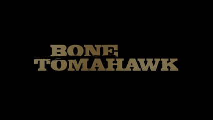 Bone Tomahawk - VOST