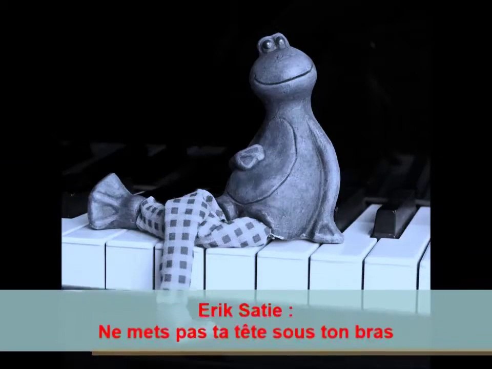 Erik Satie : Ne mets pas ta tête sous ton bras