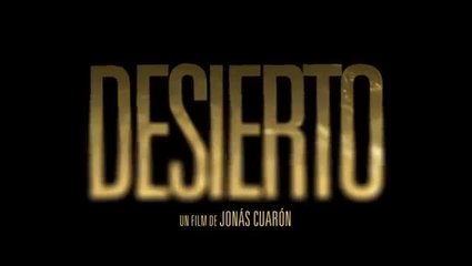 Desierto - VOST