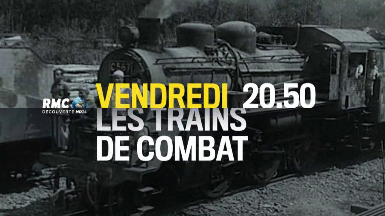 Les Trains de Combat - Les trains nazis - 11/03/16