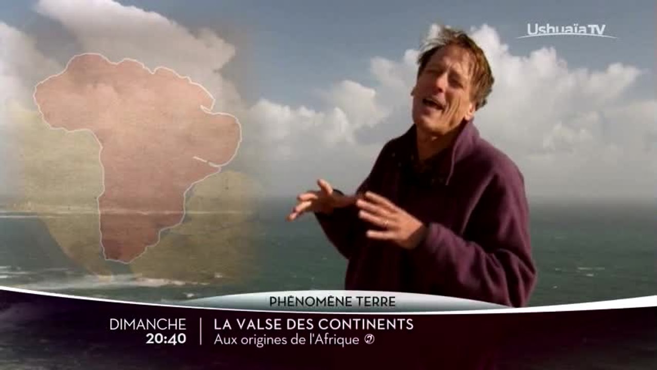 La Valse des continents - Aux origines de l'Afrique - UShuaia TV
