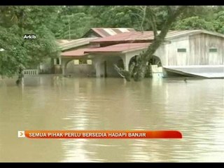 Semua pihak perlu bersedia hadapi banjir
