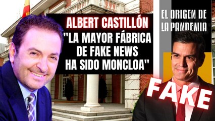 Albert Castillón: “La mayor fábrica de fake news ha sido Moncloa con Pedro Sánchez”