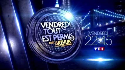 Vendredi tout est permis avec Arthur - 25/03/16