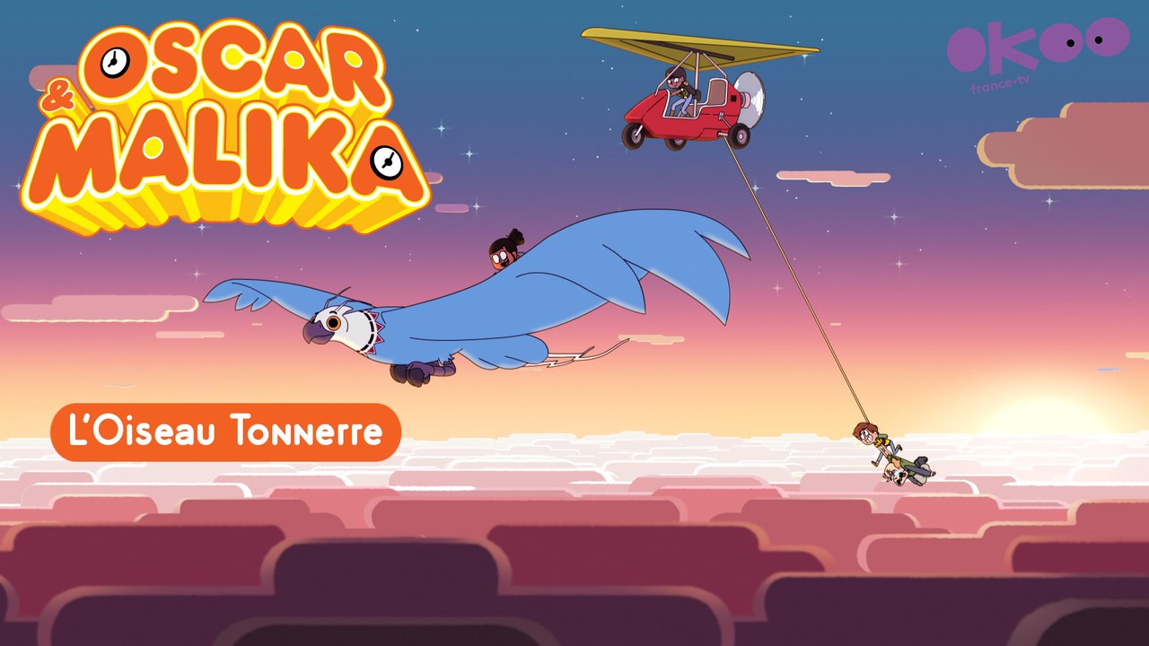 Oscar et Malika Saison 2 : L'oiseau-Tonerre - EPISODE COMPLET