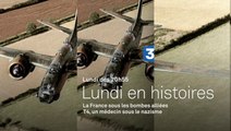 Lundi en histoires - La France sous les bombes alliées -France 3 - 29 02 16