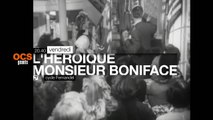 L'Héroïque monsieur Boniface - OCS géants