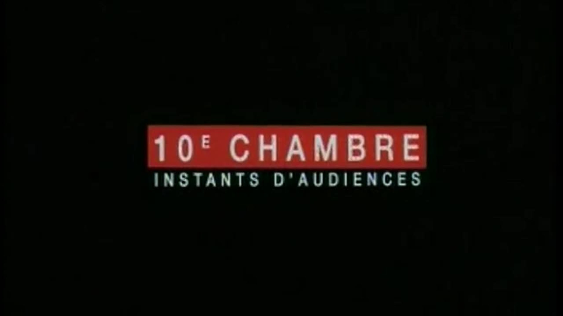 10è Chambre : Instants d'audience - VF - Vidéo Dailymotion