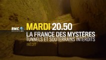 La France des mystères - Tunnels et souterrains interdits - 28/02/17