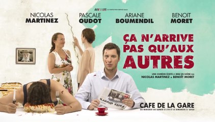 Ça n'arrive pas qu'aux autres - Théâtre
