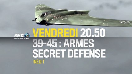 39-45  armes secret-défense - rmc - 03 02 17