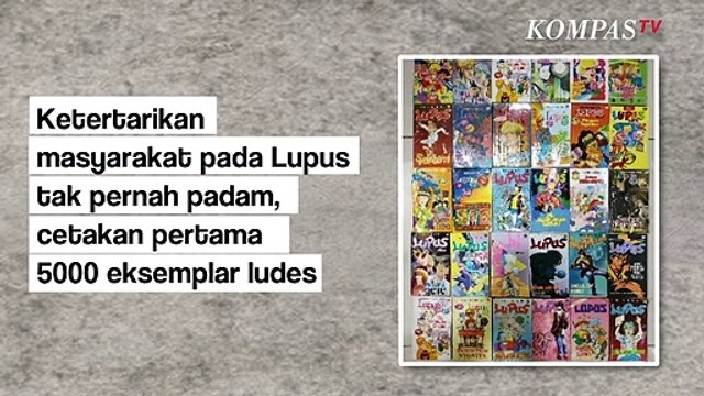 Lupus dan Penulisnya Hilman Hariwijaya dalam Kenangan