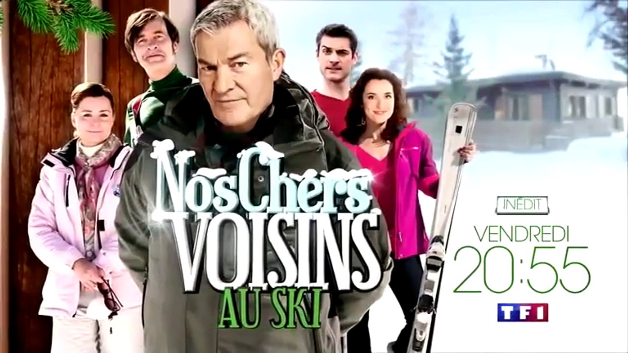 Nos chers voisins au ski - TF1- 27 01 17