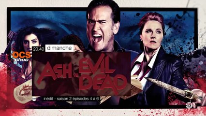 Ash Vs Evil Dead - S2E4/5/6 - OCS