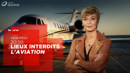 Lieux interdits - L'Aviation - 27/01/17