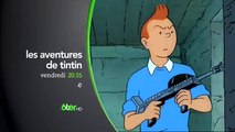 Les Aventures de Tintin - chaque vendredi
