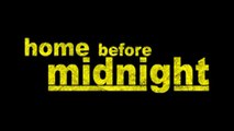 Home Before Midnight - VO