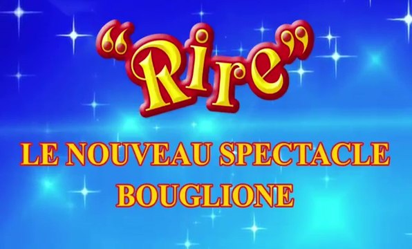 Rire - Cirque Bouglione - Cirque