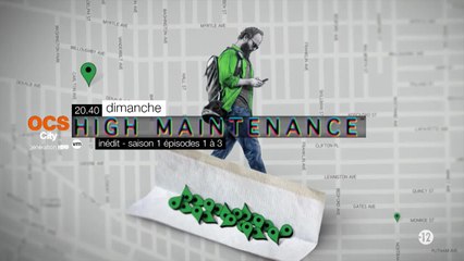 High Maintenance - S1E1/2/3 - OCS