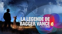 La légende de Bagger Vance - France ô