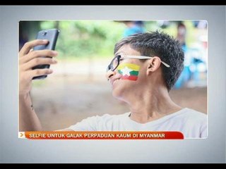 Selfie untuk galak perpaduan kaum di Myanmar